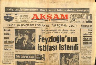 Akşam Gazetesi - 6 Şubat 1967 - Feyzioğlunun İstifası İstendi GZ99627 - 1