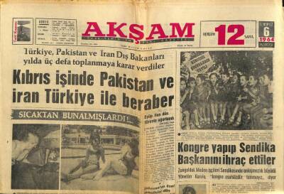 Akşam Gazetesi 6 Temmuz 1964 - Kıbrıs İşinde Pakistan Ve İran Türkiye İle Beraber GZ82343 - 1