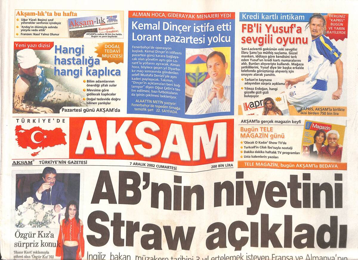 Akşam Gazetesi 7 Aralık 2002 - Kemal Dinçer İstifa Etti Lorant Pazartesi Yolcu - Başkan Bush Camide GZ149428 - 1
