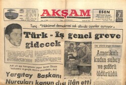 Akşam Gazetesi 7 Eylül 1966 - Türk-İş Genel Greve Gidecek GZ103283 - 1
