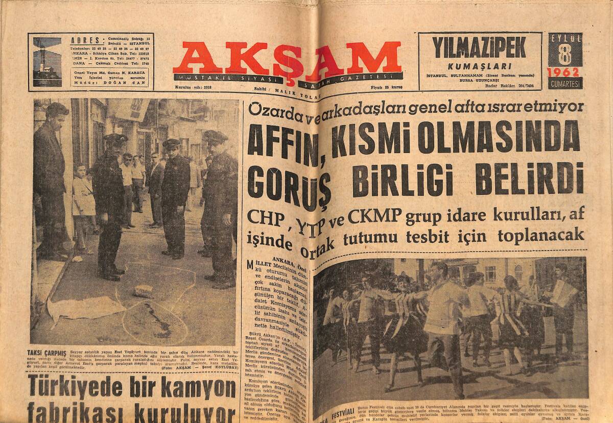 Akşam Gazetesi 8 Eylül 1962 - Türkiye'de Bir Kamyon Fabrikası Kuruluyor - Sakatlığı Geçen Metin Oktay Dün Çalıştı GZ148926 - 1
