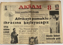 Akşam Gazetesi 9 Ağustos 1963 - Afrikaya Pamuklu İhracına Başlayacağız GZ60661 - 2