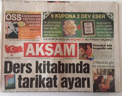 Akşam Gazetesi 9 Ekim 2006 - Ders Kitabında Tarikat Ayarı , Süleyman Demirelden İkinci 28 Şubat Mesajı GZ18584 - 1