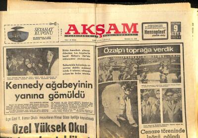 Akşam Gazetesi - 9 Haziran 1968 - Özalpi Toprağa Verdik İnönü Cenaze Töreninde Ağladı GZ99856 - 1