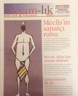 Akşam Gazetesi Akşam - lık Eki 1 Kasım 2002 - Meclisin Sanatçı Ruhu GZ38844 - 1