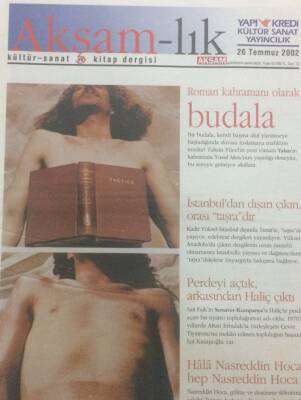 Akşam Gazetesi Akşam-lık Eki 26 Temmuz 2002 - Roman Kahramanı Olarak Budala GZ38592 - 1