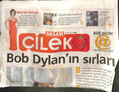 Akşam Gazetesi Çile Eki 8 Ekim 2004 - Bob Dylanın Sırları GZ113510 - 1