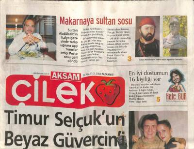 Akşam Gazetesi Çilek Eki 30 Ağustos 2004 - Yunanistanın İzmiri Selanik GZ113484 - 1
