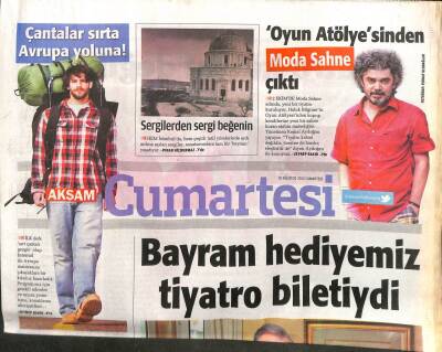 Akşam Gazetesi Cumartesi Eki 10 Ağustos 2013 - Oyun Atölyesinden Moda Sahne Çıktı GZ104989 - 1