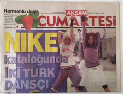 Akşam Gazetesi Cumartesi Eki 26 Mayıs 2007 - NIKE Katoloğunda İki Türk Dansçı Ekin Bernay , Aydan Uysal GZ20463 - 1