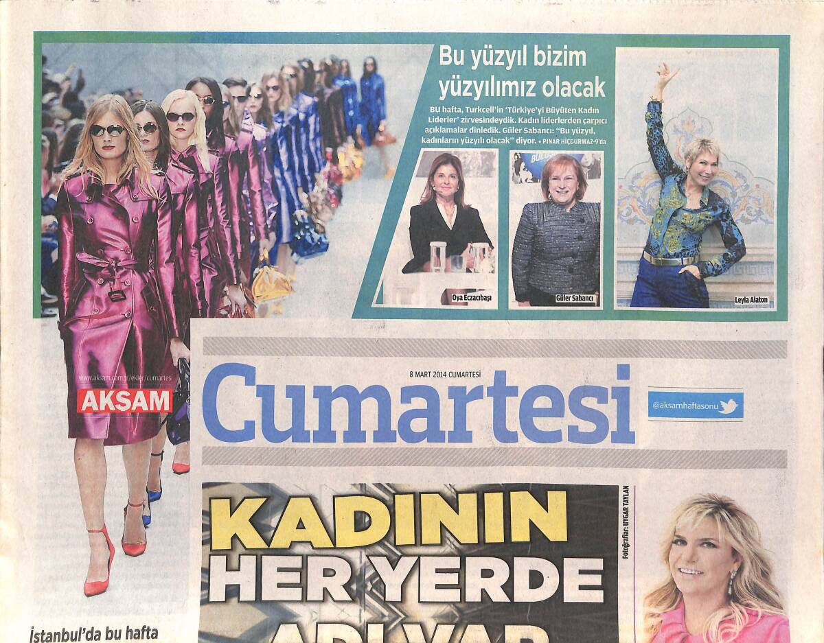 Akşam Gazetesi Cumartesi Eki 8 Mart 2014 - Hülya Koçyiğit: Annem İdolümdü - Kibariye: Dertleri Salla Gitsin GZ136500 - 1