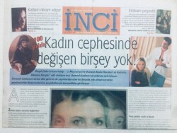 Akşam Gazetesi İnci Eki 26 Ağustos 1999 - Yine Kadını Anlayan Yok GZ43109 - 2