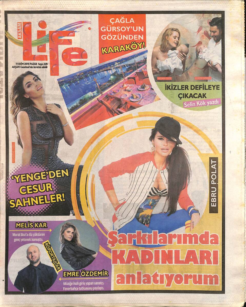 Akşam Gazetesi Life Eki 11 Ekim 2015 - Ebru Polat Şarkılarımda Kadınları Anlatıyorum - Mustafa Ceceli Islak İmzayla Alper'de GZ154725 - 1