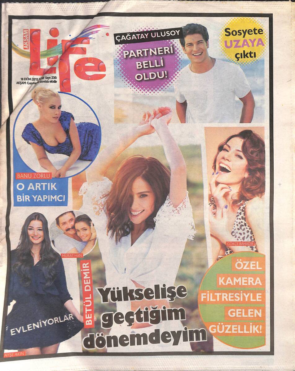 Akşam Gazetesi Life Eki 18 Ekim 2015 - Betül Demir ' Yükselişe Geçtiğim Dönemdeyim ' - Çağatay Ulusoy'un Partneri Belli Oldu GZ135207 - 1