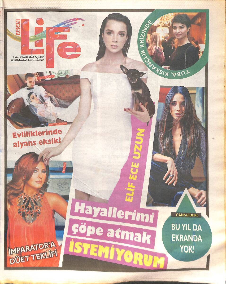 Akşam Gazetesi Life Eki 6 Aralık 2015 - Şahan Gökbahar Baba Oldu - Sibel Can İbrahim Tatlıses'le Düet Yapmayı Bekliyor GZ137041 - 1