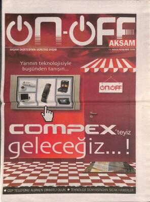 Akşam Gazetesi On-Off Eki 11 Mayıs 2006 - Compex , Büyük Teknoloji Haline Geldi - GZ96145 - 1