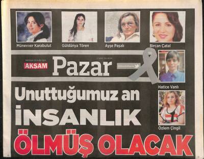 Akşam Gazetesi Pazar Eki 22 Şubat 2015 - Özgecan Aslanın Çehresi Aklımdan Çıkmıyor GZ116942 - 1