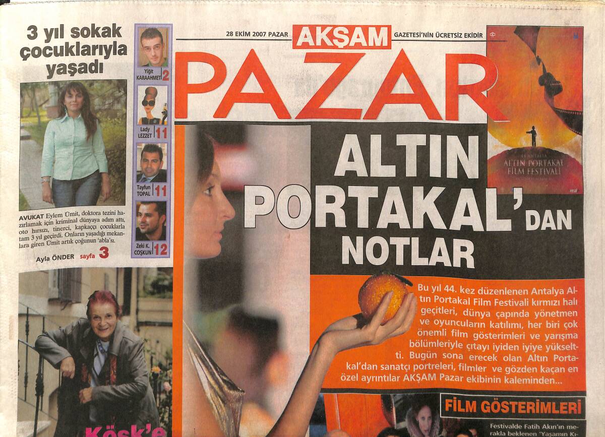 Akşam Gazetesi Pazar Eki 28 Ekim 2007 - Müjde Ar'ın Kıymetini Bilelim - Altın Portakal'dan Notlar GZ153118 - 1
