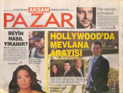 Akşam Gazetesi Pazar Eki 28 Ocak 2007 - Hollywoodda Mevlana Arayışı - Hrant Dinkin Katil Zanlısı Ogün Samast Henüz 17 Yaşında... GZ96131 - 1