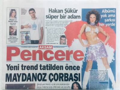 Akşam Gazetesi Pencere Eki 5 Haziran 2006 - Yeni Trend Tatilden Önce Maydanoz Çorbası GZ40359 - 1