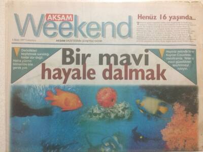 Akşam Gazetesi Weekend Eki 4 Ekim 1997 - Bir Mavi Hayale Dalmak GZ38591 - 1