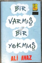 Ali Avaz – Bir Varmış Bir Yokmuş Kaset (Sıfır Kaset) KST28953 - Gökçekoleksiyon