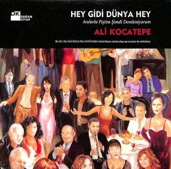 Ali Kocatepe - Hey Gidi Dünya Hey CD (İkinci El) CD5236 - 1