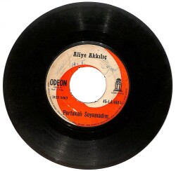 Aliye Akkılıç - Karakaş Gözlerin Elmas / Portakalı Soyamadım Plak (10/5.5) PLK25062 - 2