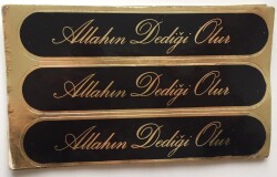 Allahın Dediği Olur Yazılı Eski Dini Çıkartma Aksesuarı AKS1423 - Gökçekoleksiyon