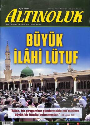 ALTINOLUK Aylık Mecmua SAYI 374 NİSAN 2017 - Salat-ü Selam Getirmenin Fazileti KTP2671 - 1