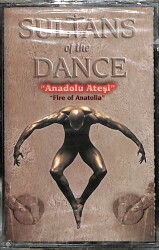 Anadolu Ateşi - Sultans Of The Dance Kaset (Sıfır Ürün) KST14514 - 1