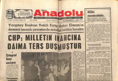 Anadolu Gazetesi 10 Eylül 1972 - CHP Milletin İnancına Daima Ters Düşmüştür GZ66879 - 1