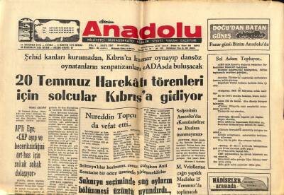 Anadolu Gazetesi 11 Temmuz 1975 - 20 Temmuz Harekatı Törenleri İçin Solcular Kıbrısa Gidiyor GZ66695 - 1