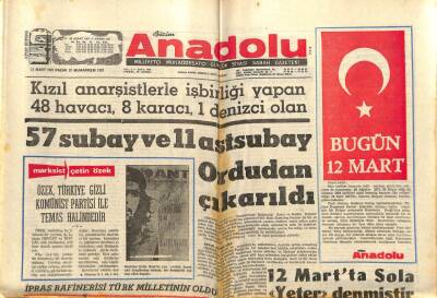 Anadolu Gazetesi 12 Mart 1972 - 57 Subay Ve 11 Astsubay Ordudan Çıkarıldı GZ66767 - 1