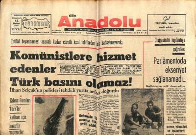 Anadolu Gazetesi 14 Haziran 1969 - Komünistlere Hizmet Edenler Türk Basını Olamaz GZ66852 - 2