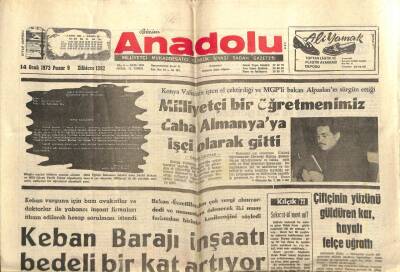 Anadolu Gazetesi 14 Ocak 1973 - Keban Barajı İnşaatı Bedeli Bir Kat Artıyor GZ66762 - 1