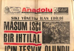 Anadolu Gazetesi 17 Haziran 1970 - Sıkı Yönetim İlan Edildi Masum İşçi Bir İhtilal İçin Teşvik Olundu GZ66698 - 2