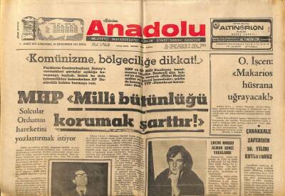 Anadolu Gazetesi 17 Mart 1971 - MHP Milli Bütünlüğü Korumak Şarttır GZ97552 - 1