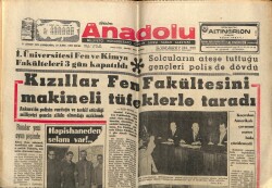 Anadolu Gazetesi 17 Şubat 1971 - Kızılar Fen Fakültesini Makineli Tüfeklerle Taradı GZ66693 - 1