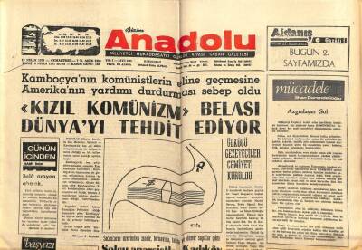 Anadolu Gazetesi 19 Nisan 1975 - Kızıl Komünizm Belası Dünyayı Tehdit Ediyor GZ66834 - 2