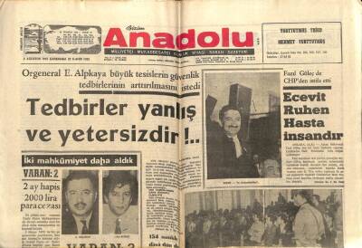 Anadolu Gazetesi 2 Ağustos 1972 - Orgeneral Alpkaya Tedbirler Yanlış Ve Yetersizdir GZ66717 - 2