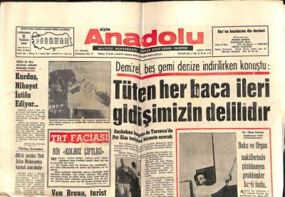 Anadolu Gazetesi 2 Temmuz 1969 - Süleyman Demirel 5 Gemi Denize İndirirken Konuştu GZ66919 - 2