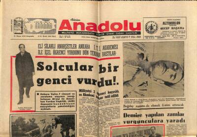 Anadolu Gazetesi 21 Mayıs 1970 - Solcular Bir Genci Vurdu GZ66133 - 1