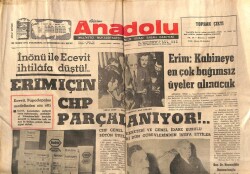 Anadolu Gazetesi 22 Mart 1971 - Erim İçin CHP Parçalanıyor GZ66886 - 2