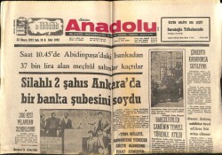 Anadolu Gazetesi 22 Mayıs 1973 - Silahlı İki Şahıs Ankarada Banka Soydu GZ66775 - 2