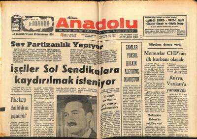 Anadolu Gazetesi 22 Şubat 1974 - İşçiler Sol Sendikalara Kaydırılmak İsteniyor GZ66753 - 2