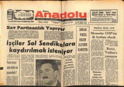 Anadolu Gazetesi 22 Şubat 1974 - İşçiler Sol Sendikalara Kaydırılmak İsteniyor GZ66753 - 1