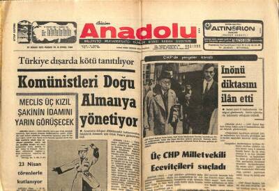 Anadolu Gazetesi 23 Nisan 1972 - İsmet İnönü Diktasını İlan Etti GZ66632 - 2
