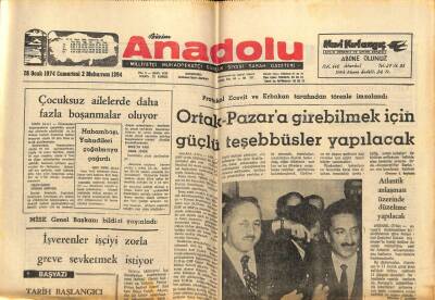 Anadolu Gazetesi 26 Ocak 1974 - Ortak Pazar Protokolü Necmettin Erbakan Ve Ecevit Tarafından İmzalandı GZ66868 - 1