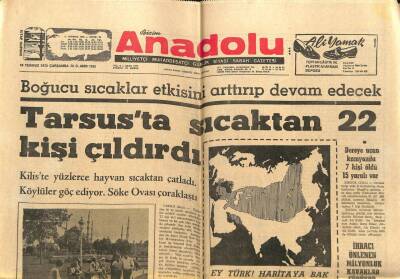 Anadolu Gazetesi 26 Temmuz 1972 - Tarsusta Sıcaktan 22 Kişi Çıldırdı GZ66659 - 2